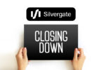 silvergate closing down